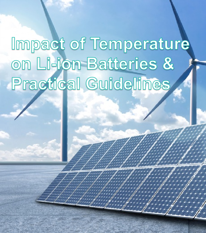 Impact of Temperature on Li-ion Batteries & Practical Guidelines