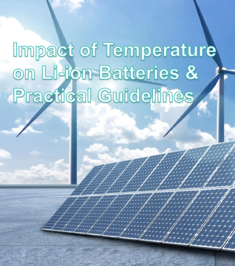 Impact of Temperature on Li-ion Batteries & Practical Guidelines