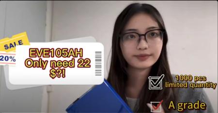 【XIHO Energy】A GRADE EVE105Ah Only need 22$! !