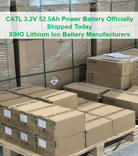 CATL 3.2V 52.5Ah Power Battery Officially Shipped Today