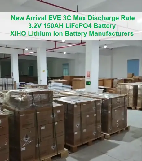  New Arrival EVE 3C Max Discharge Rate 3.2V 150AH LiFePO4 Battery