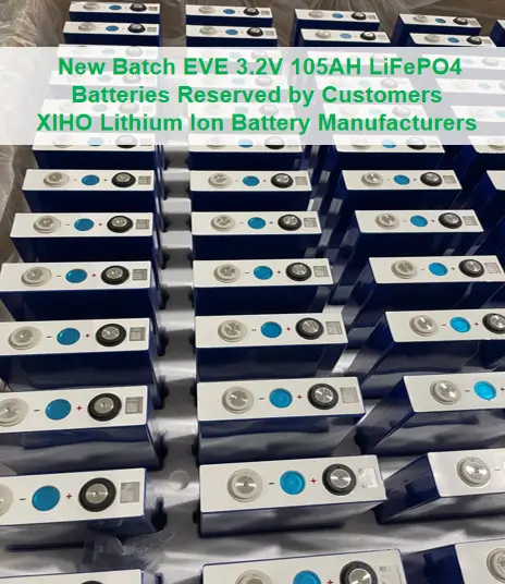 New Batch EVE 3.2V 105AH LiFePO4 Batteries Reserved by Customers