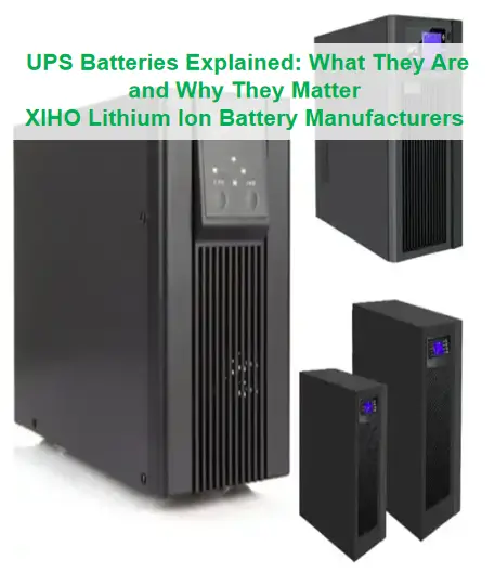 UPS Batteries Explained: What They Are and Why They Matter