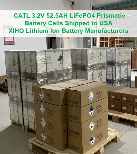 CATL 3.2V 52.5AH LiFePO4 Prismatic Battery Cells Shipped to USA