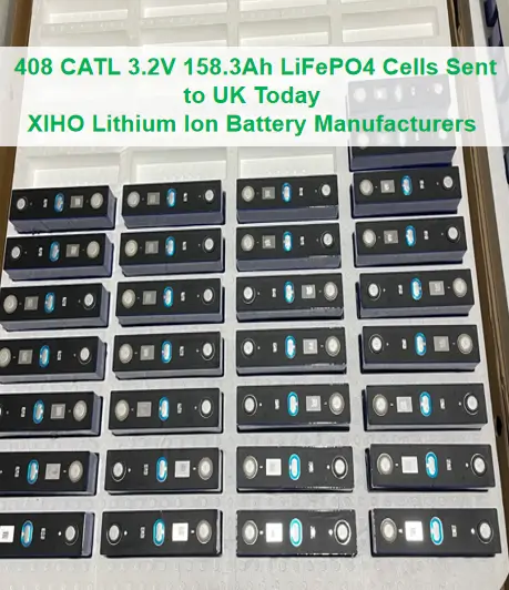 408 CATL 3.2V 158.3Ah LiFePO4 Cells Sent to UK Today