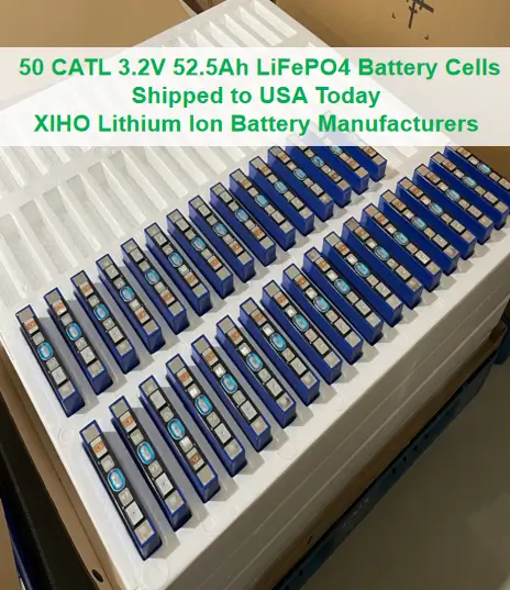 50 CATL 3.2V 52.5Ah LiFePO4 Battery Cells Shipped to USA Today