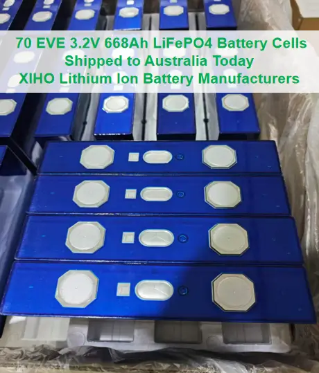 70 EVE 3.2V 668Ah LiFePO4 Battery Cells Shipped to Australia Today