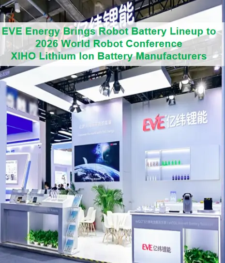EVE Energy Brings Robot Battery Lineup to 2026 World Robot Conference