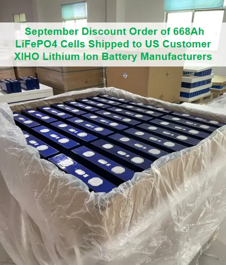 September Discount Order of 668Ah LiFePO4 Cells Shipped to US Customer