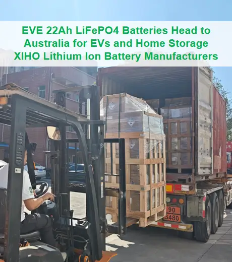 EVE 22Ah LiFePO4 Batteries Head to Australia for EVs and Home Storage